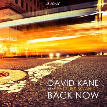 David Kane, Bat Luke & Yanik L Back Now (Club Edit)