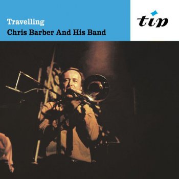 Chris Barber's Jazz Band Some Of These Days