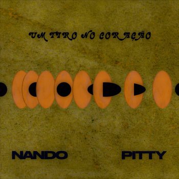 Nando Reis feat. Pitty Um Tiro no Coração (feat. Pitty)