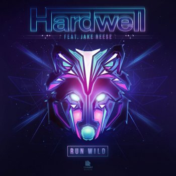 Hardwell feat. Jake Reese Run Wild
