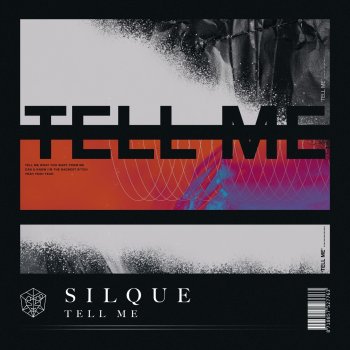 Silque Tell Me