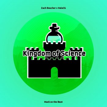 Zach Boucher feat. Halacg Kingdom of Science