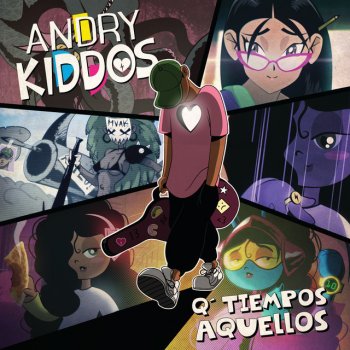 Andry Kiddos Q Tiempos Aquellos