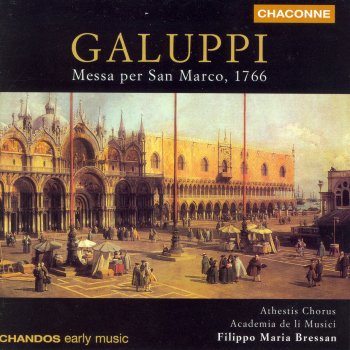 Ferdinando Bertoni, Athestis Chorus, Academia de li Musici & Filippo Maria Bressan Messa per San Marco (Mass for St. Mark's): Christe eleison —