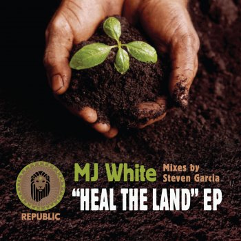 MJ White Heal the Land - Steven Garcia's Tigerbalm Instrumental