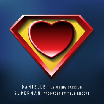 Danielle feat. Carrion Superman (feat. Carrion)