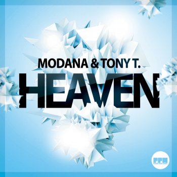 Modana & Tony T. Heaven (Orignial Mix)