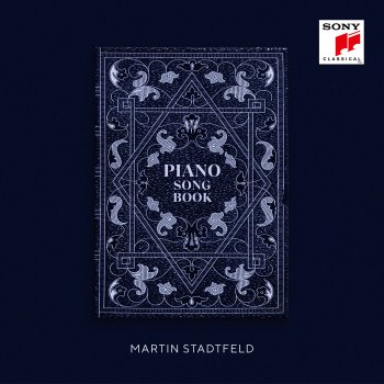 Martin Stadtfeld Piano Songs: No. 1 Lullaby