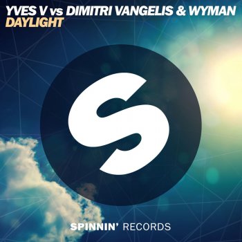 Yves V feat. Dimitri Vangelis & Wyman Daylight - Extended Mix