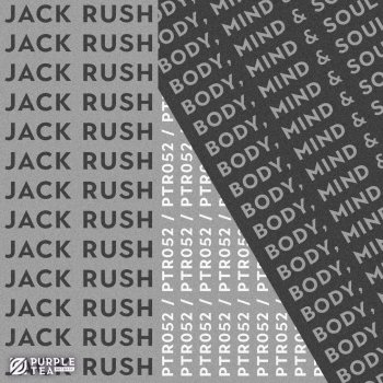 Jack Rush Body, Mind & Soul
