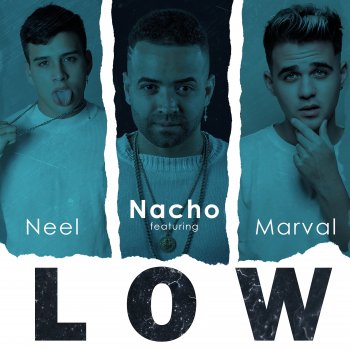 Nacho feat. Neel & Marval Low