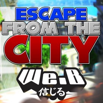 We.B Escape From the City (From "Sonic Adventure 2")