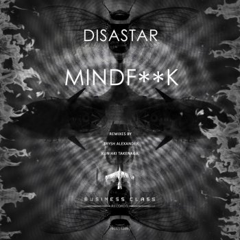 Disastar Mindfuck - Original Mix