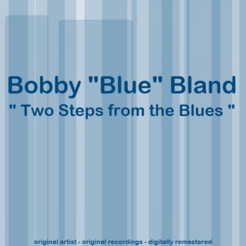 Bobby “Blue” Bland I Pity the Fool (Remastered)