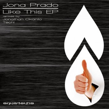 Jona Prado feat. Jonathan Okanto Like This - Jonathan Okanto Remix