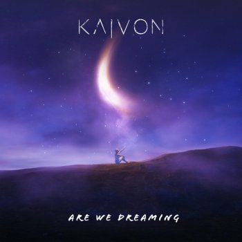 Kaivon Are We Dreaming?