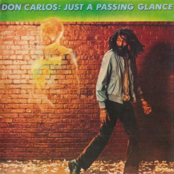 Don Carlos Just a Passing Glance