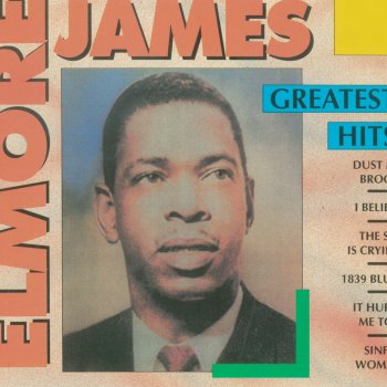 Elmore James I Done Somebody Wrong