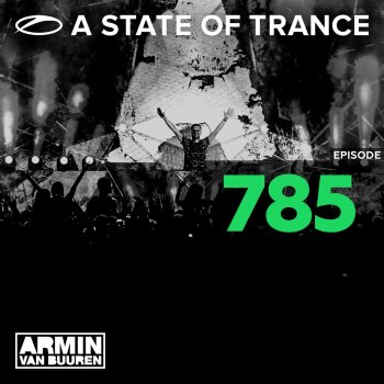 Armin van Buuren A State Of Trance (ASOT 785) - Amsterdam Dance Event 2016