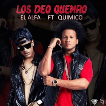El Alfa feat. Quimico Los Deos Quemao