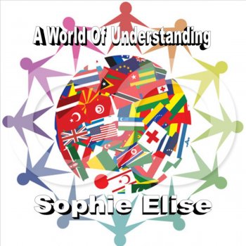 Sophie Elise A World of Understanding
