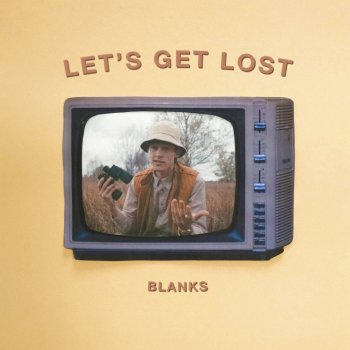 Blanks Let's Get Lost