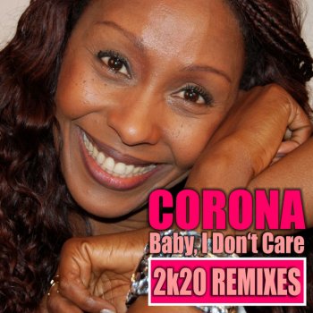 Corona feat. DJ Esteban Baby, I Don't Care - DJ Esteban Extended Remix