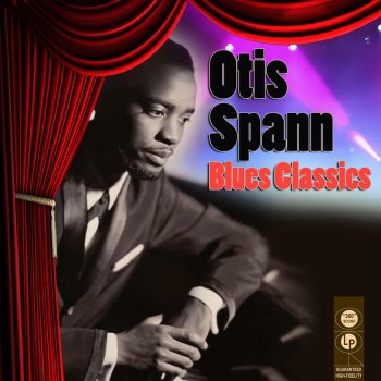 Otis Spann Can't Stand Your Evil Ways