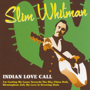 Slim Whitman I'm Crying For You