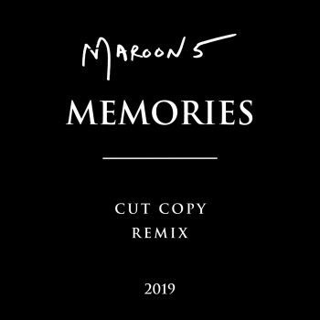Maroon 5 Memories (Cut Copy Remix)
