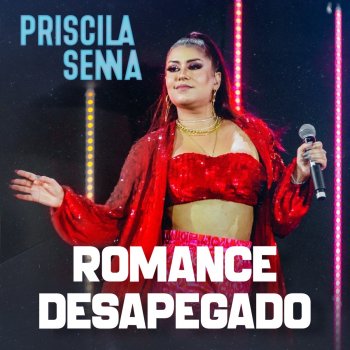 Priscila Senna Romance Desapegado