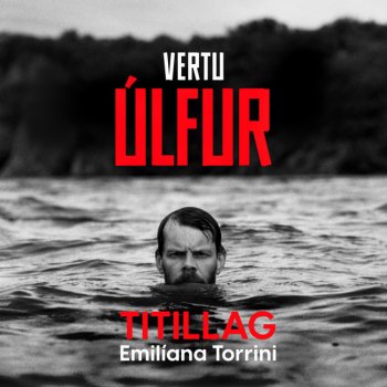 Emilíana Torrini Vertu úlfur - Titillag