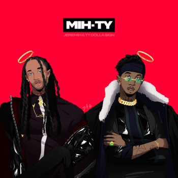 MihTy feat. Jeremih & Ty Dolla $ign These Days