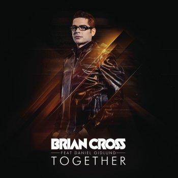 Brian Cross feat. Daniel Gidlund Together (feat. Daniel Gidlund) [Radio Mix]