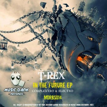 T-Rex In The Future - Original Mix