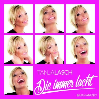 Tanja Lasch Die immer lacht (DJ Mix)