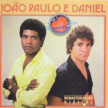 João Paulo & Daniel Metade da Minha Vida - Um Sonho Maior