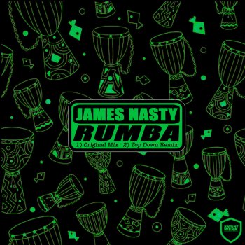 James Nasty feat. Top Down Rumba - Top Down Remix