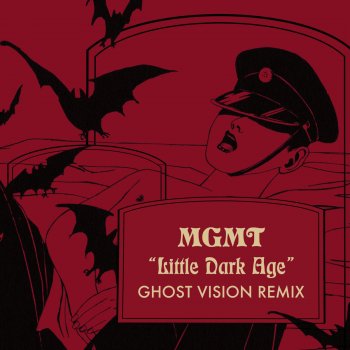 MGMT Little Dark Age (Ghost Vision Remix)
