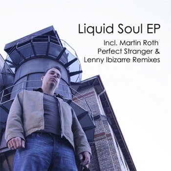 Liquid Soul Global Illumination (Martin Roth OMFG! Remix)