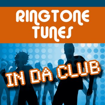 Ringtone Track Masters In Da Club