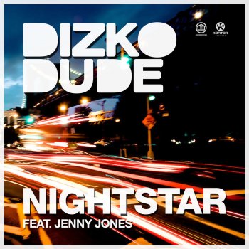 Dizkodude feat. Jenny Jones Nightstar - Extended Mix