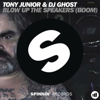 Tony Junior feat. DJ Ghost Blow Up The Speakers (Boom) - Original Edit