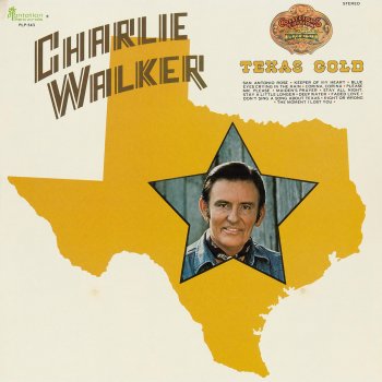 Charlie Walker Don't Sing a Song About Texas
