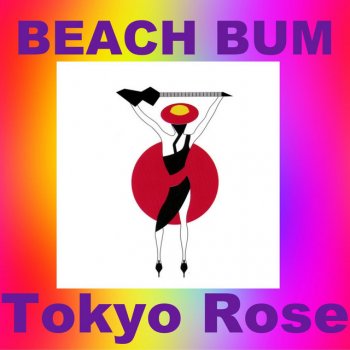 Tokyo Rose Beach Bum
