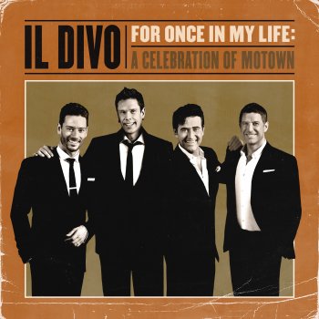 Il Divo feat. Marvin Gaye Ain’t No Mountain High Enough