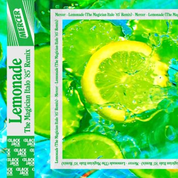 MERCER Lemonade (The Magician Italo '85' remix)