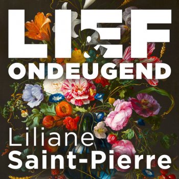 Liliane Saint-Pierre Lief en Ondeugend