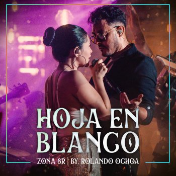 Rolando Ochoa feat. Zona 8 R Hoja En Blanco - Rehearsal Session