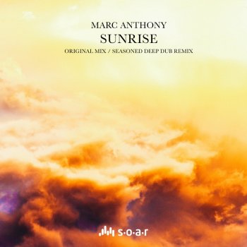 Marc Anthony Sunrise (Seasoned Deep Dub Remix)